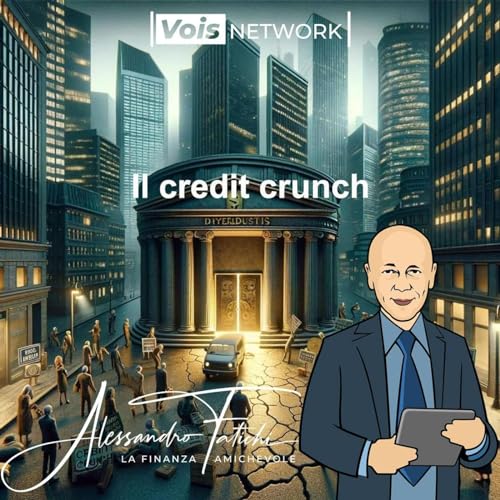 Credit Crunch: quando il credito cala e le sue conseguenze copertina