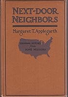 Next-Door Neighbors B001M085F4 Book Cover