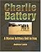 Produktbild Charlie Battery: A Marine Artillery Unit In Iraq (HELLGATE MEMORIES SERIES)