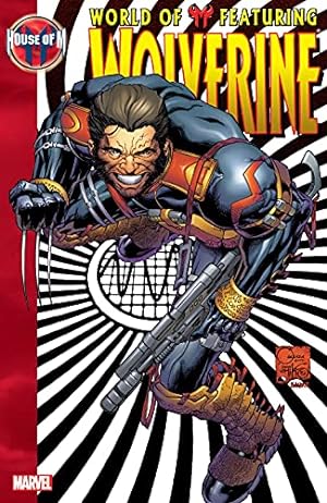 House Of M: World Of M Featuring Wolverine