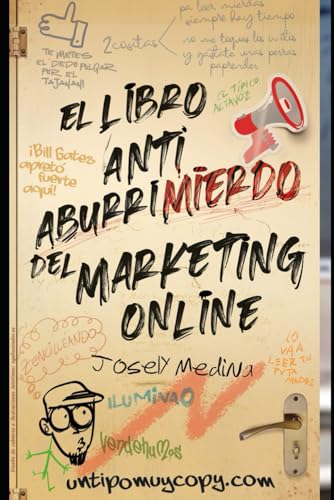 El Libro AntiAburrimierdo del Marketing Online: APRENDER a Ganar dinero puede ser divertido