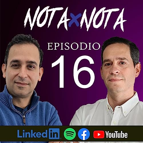 Ep. 16 Nota x Nota - &iquest;Se&ntilde;ora presidenta? , B2B Marketing y The Beatles are back