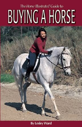 The Horse Illustrated Guide to Buying a Horse 2nd ed. Edition book cover