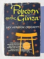 Popcorn on the Ginza B0006ARX7W Book Cover