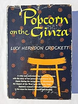 Hardcover Popcorn on the Ginza,: An informal portrait of postwar Japan Book