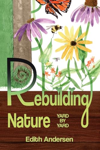 Rebuilding Nature: Yard by Yard