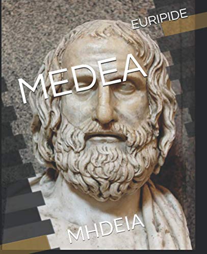 MEDEA: MHDEIA (TRAGEDIE & MITOLOGIA GRECA) (Italian Edition)