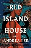Red Island House: A Novel (English Edition)