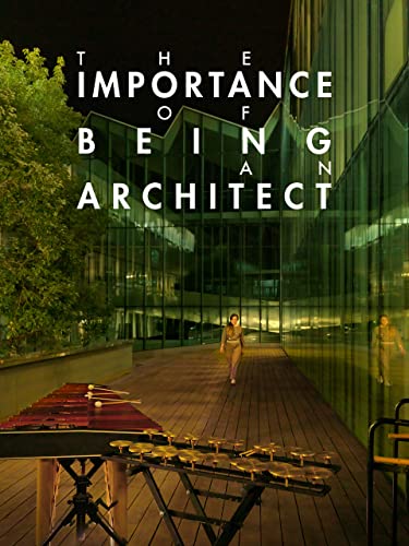 The Importance of Being an Architect