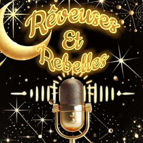R&ecirc;veuses et Rebelles Titelbild