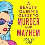 Cover of A Beauty Queen's Guide to Murder and Mayhem