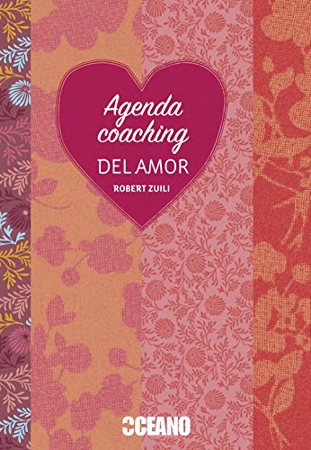 Agenda Coaching del amor (Fuera de colección) (Spanish Edition) Agenda Coaching del amor (Fuera de colección) (Spanish Edition)