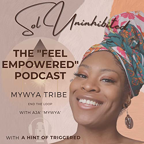 Sol Uninhibited | The "Feel Empowered" Podcast cover art
