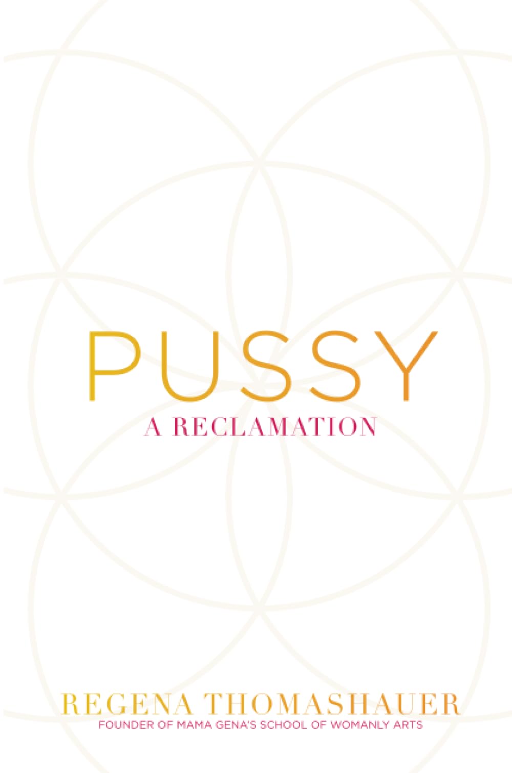 Pussy: A Reclamation Paperback – 20 Sept. 2016