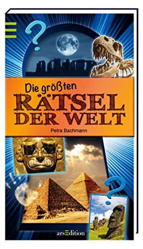 Die größten Rätsel der Welt Die größten Rätsel der Welt