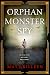 Orphan Monster Spy