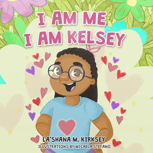 I Am Me I Am Kelsey
