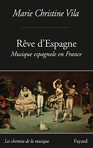 Télécharger Rêve d'Espagne (Musique) PDF