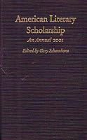 American Literary Scholarship : An Annual 2001 9990826188 Book Cover
