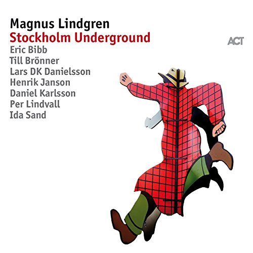 Magnus Lindgren with Daniel Karlsson, Henrik Jansson, Lars Larry Danielsson & Per Lindvall feat. Nils Landgren