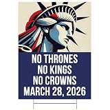 No Thrones No Kings No Crowns March 28 2026 Yard Sign Anti Trump Protest Resist Fascism Liberal Democrat Republic Uprising