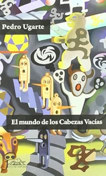 Paperback El mundo de los Cabezas Vacías (Voces: Literatura / Voices: Literature) (Spanish Edition) [Spanish] Book