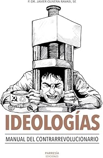 IDEOLOGÍAS: Manual contrarrevolucionario (Spanish Edition)