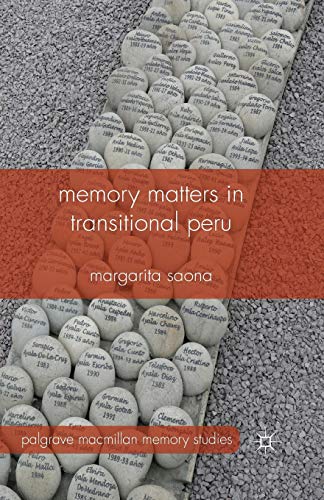 Memory Matters in Transitional Peru (Palgrave Macmillan Memory Studies) view 2