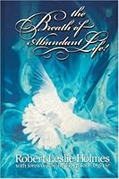 Breath of Abundant Life 1889893471 Book Cover