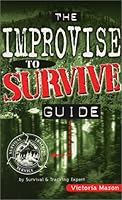 Improvise to Survive Guide 0941153029 Book Cover