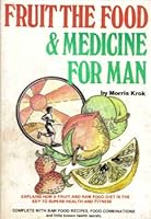 Fruit the Food and Medicine for Man 0620072709 Book Cover