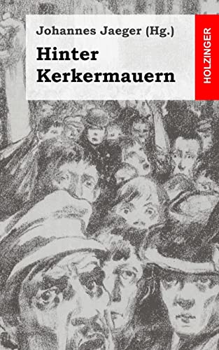 Hinter Kerkermauern (German Edition)