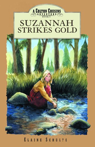 Suzannah Strikes Gold (Colton Cousins Adventures (Bju Press))