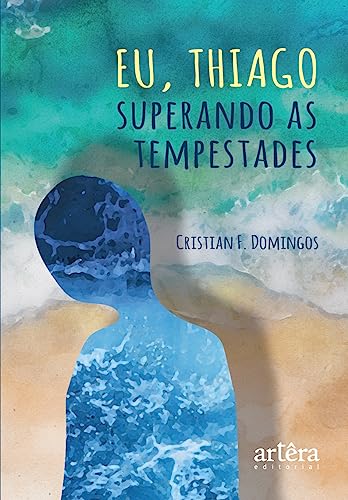 Eu, Thiago: superando as tempestades