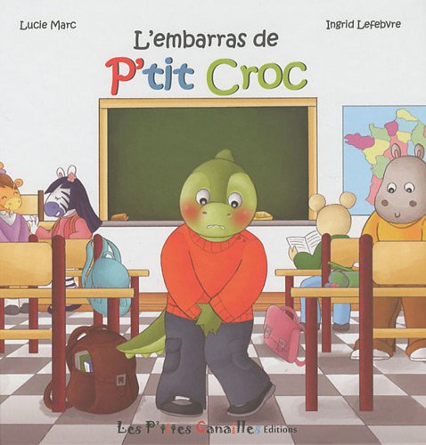 L'embarras de P'tit Croc