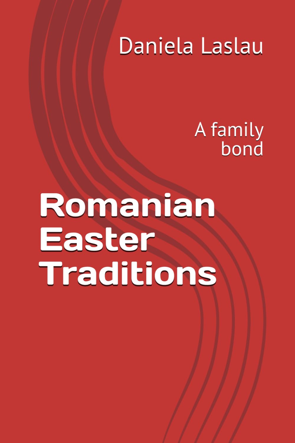 Romanian Easter Traditions: A family bond