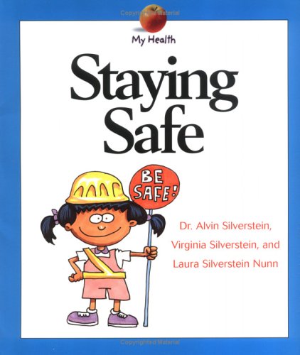 Staying Safe (My Health) 0531165094 Book Cover