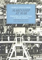 Marinship at War: Shipbuilding and Social Change in Wartime Sausalito 0962195618 Book Cover