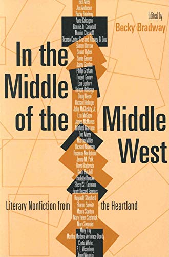 In the Middle of the Middle West: Literary Nonfiction from the Heartland