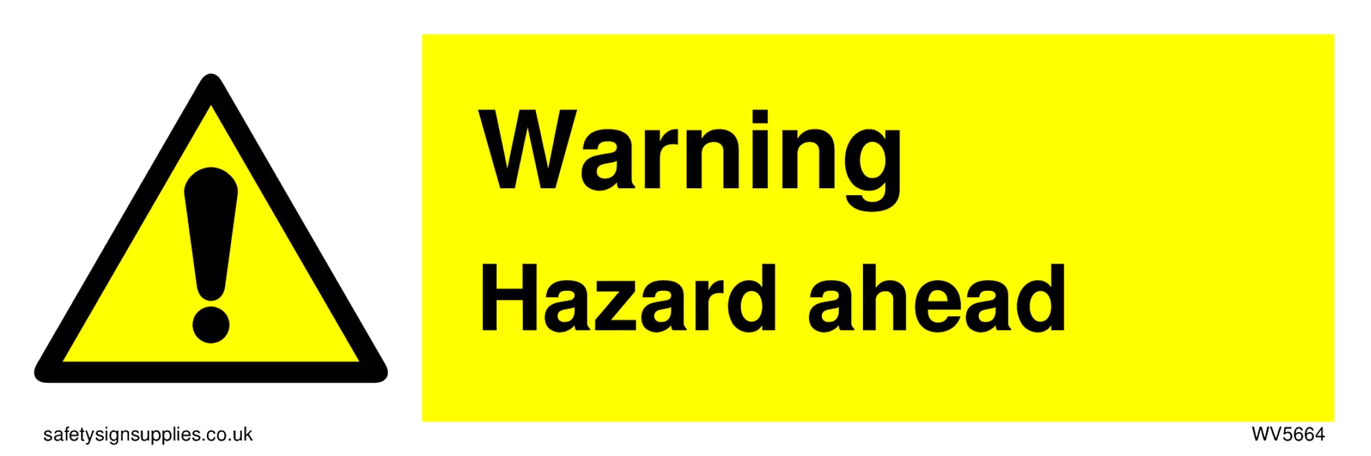 Warning Hazard ahead with general warning symbol Sign - 150x50mm - L15
