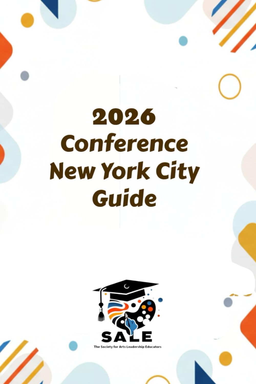 SALE 2026 Conference Guide to New York City