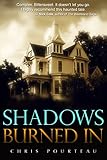 Shadows Burned In