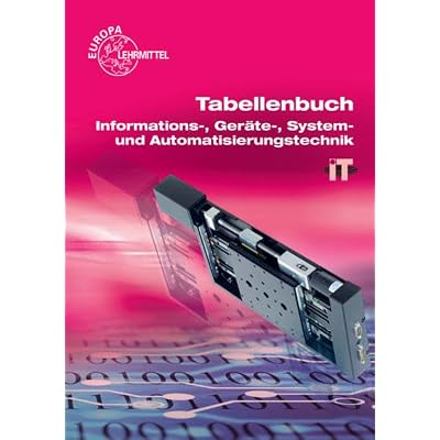 Tabellenbuch Informations-, Ger&auml;te-, System- und Automatisierungstechnik