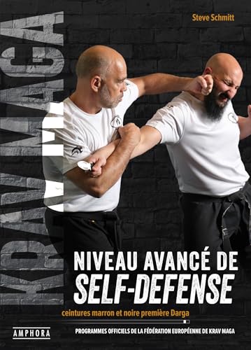 Krav Maga, niveau avancé de self-défense: Ceintures marron et noire première Darga