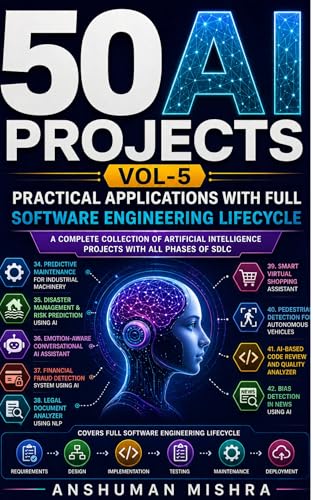 50 ai projects vol-5: Practical applications with full software engineering lifecycle