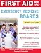 First Aid for the Emergency Medicine Boards Third Edition