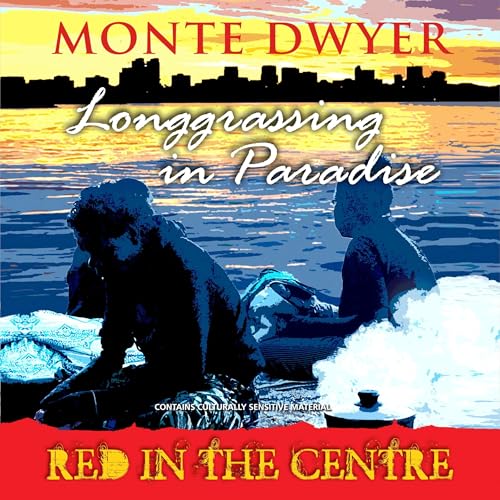 Longgrassing in Paradise by Monte Dwyer episode artwork