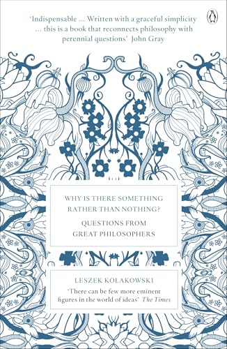 Why Is There Something Rather Than Nothing?: Questions from Great Philosophers