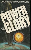 The power and the glory: God's hand in your future B000K03APC Book Cover