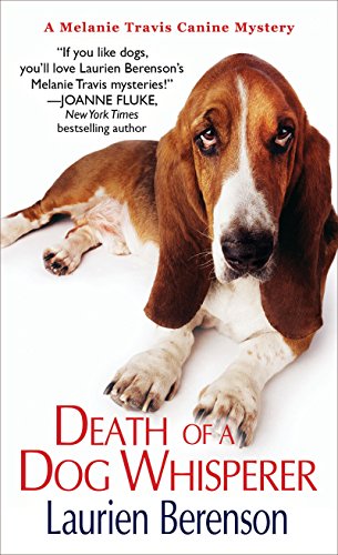 Death of a Dog Whisperer (A Melanie Travis Mystery Book 17) (English Edition) - Berenson, Laurien